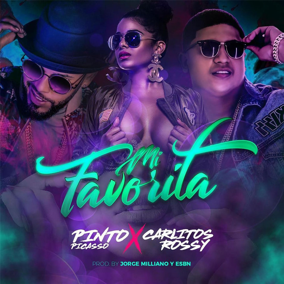 Cartula Frontal de Pinto Picasso - Mi Favorita (Featuring Carlitos Rossy) (Cd Single)