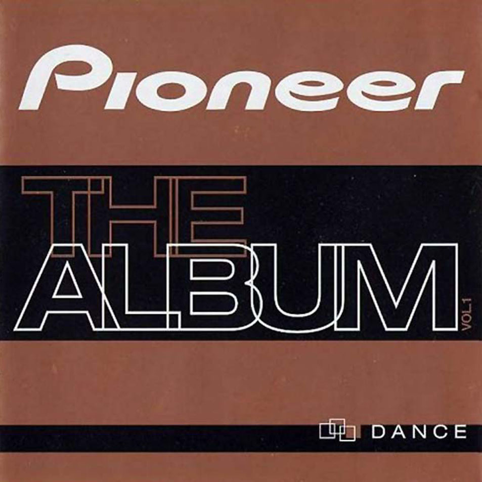 Cartula Frontal de Pioneer The Album Volumen 1 Dance