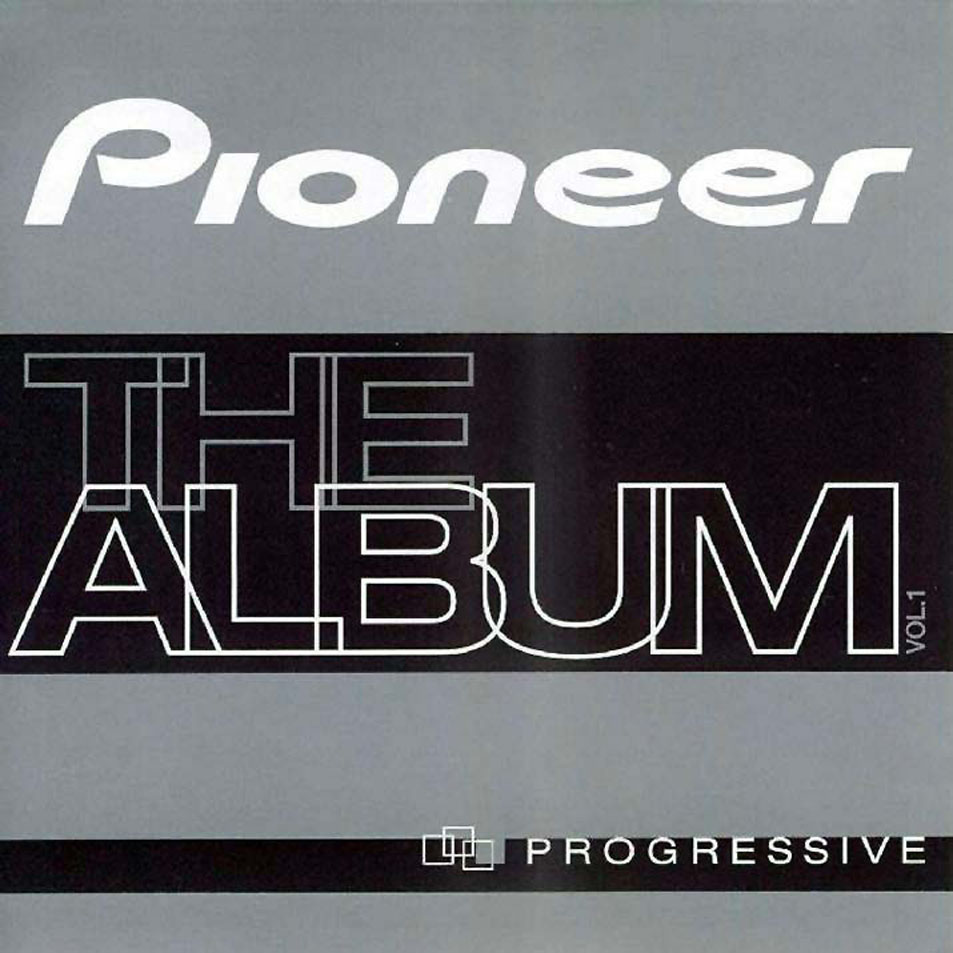 Cartula Frontal de Pioneer The Album Volumen 1 Progressive