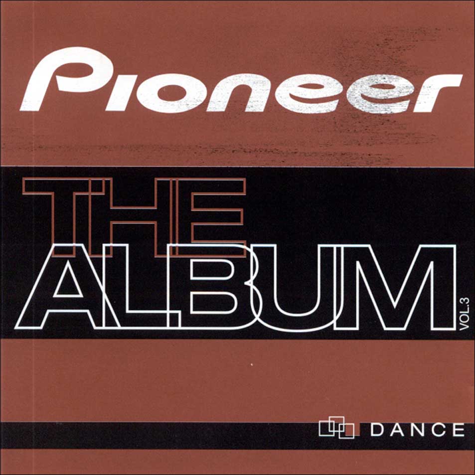 Cartula Frontal de Pioneer The Album Volumen 3 Dance