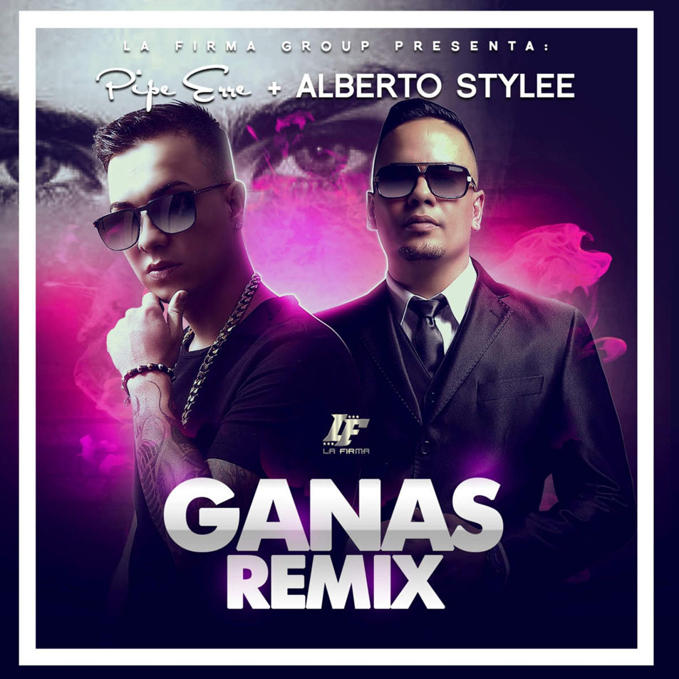 Cartula Frontal de Pipe Erre - Ganas (Featuring Alberto Stylee) (Remix) (Cd Single)