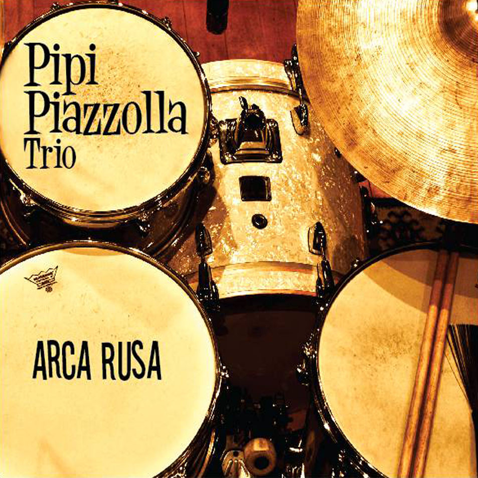 Cartula Frontal de Pipi Piazzolla Trio - Arca Rusa