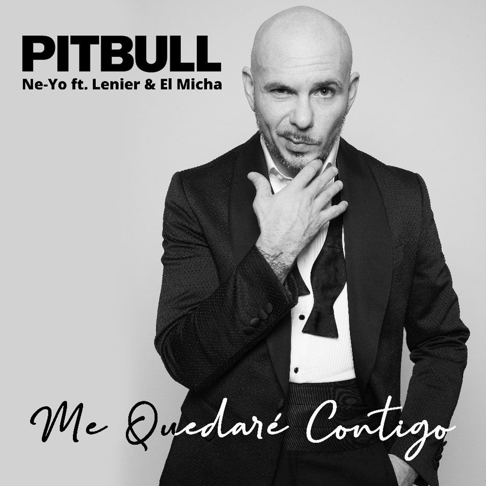 Cartula Frontal de Pitbull - Me Quedare Contigo (Featuring Ne-Yo, Lenier & El Micha) (Cd Single)