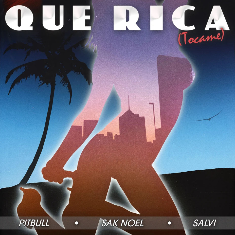 Cartula Frontal de Pitbull - Que Rica (Tocame) (Featuring Sak Noel & Salvi) (Cd Single)