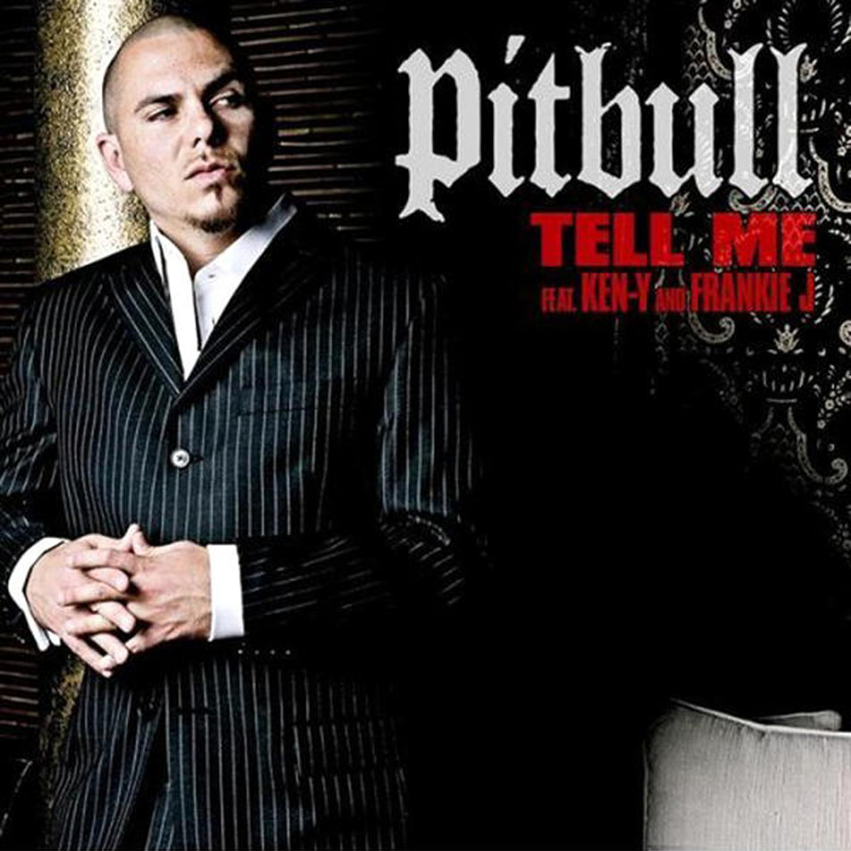 Cartula Frontal de Pitbull - Tell Me (Featuring Ken-Y & Frankie J) (Cd Single)