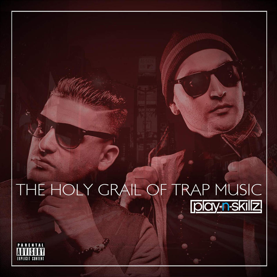 Cartula Frontal de Play-N-skillz - The Holy Grail Of Trap Music (Ep)
