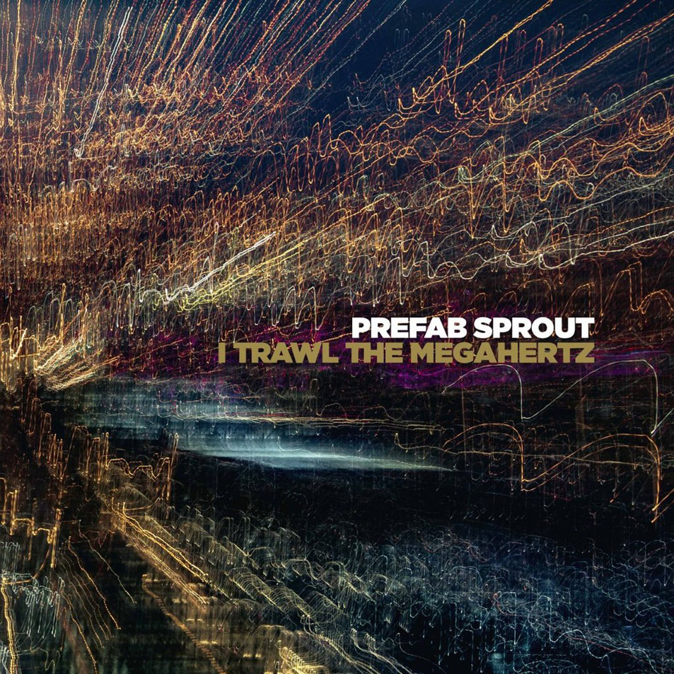 Cartula Frontal de Prefab Sprout - I Trawl The Megahertz