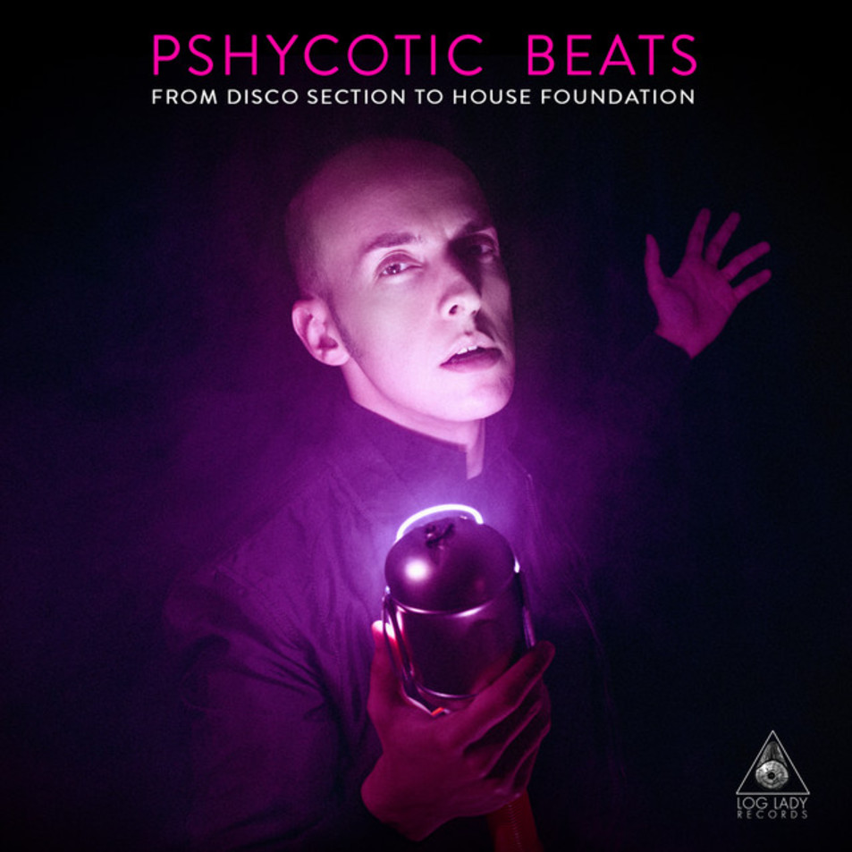 Cartula Frontal de Pshycotic Beats - From Disco Section To House Foundation (Confined To Your Music) (Cd Single)
