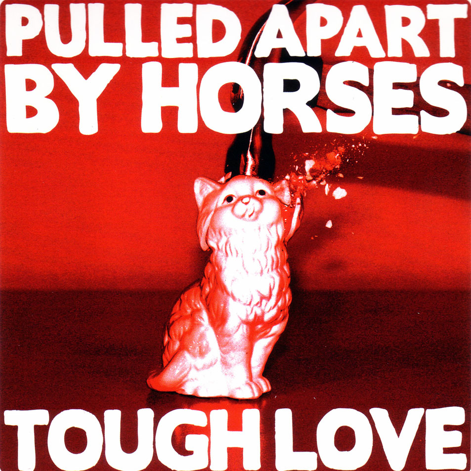 Cartula Frontal de Pulled Apart By Horses - Tough Love