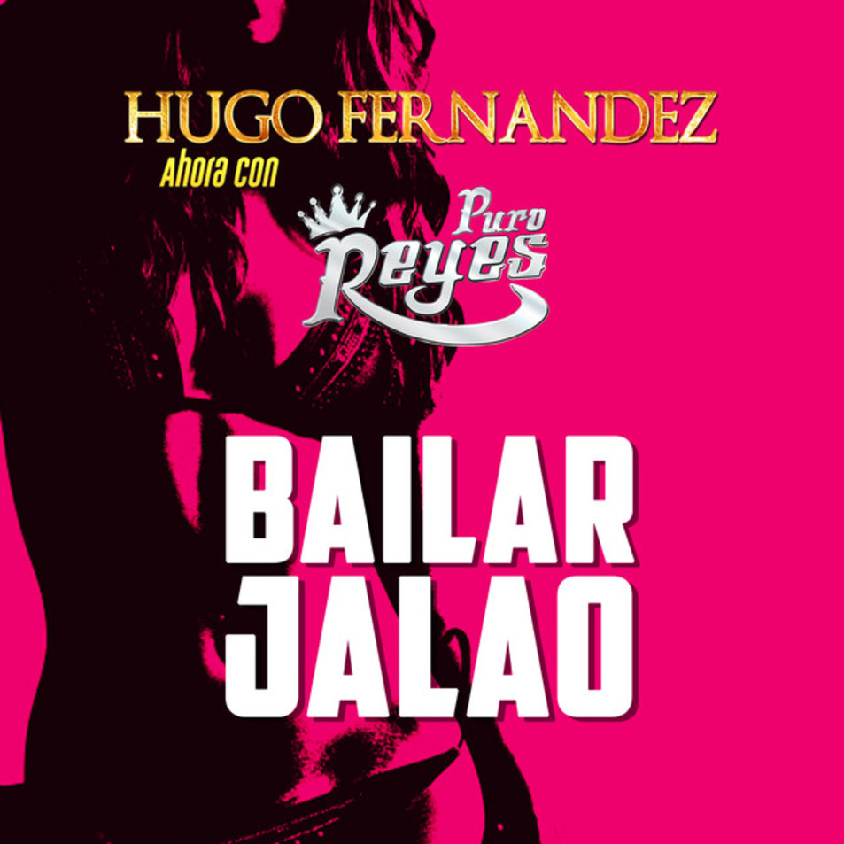 Cartula Frontal de Puro Reyes - Bailar Jalao (Cd Single)