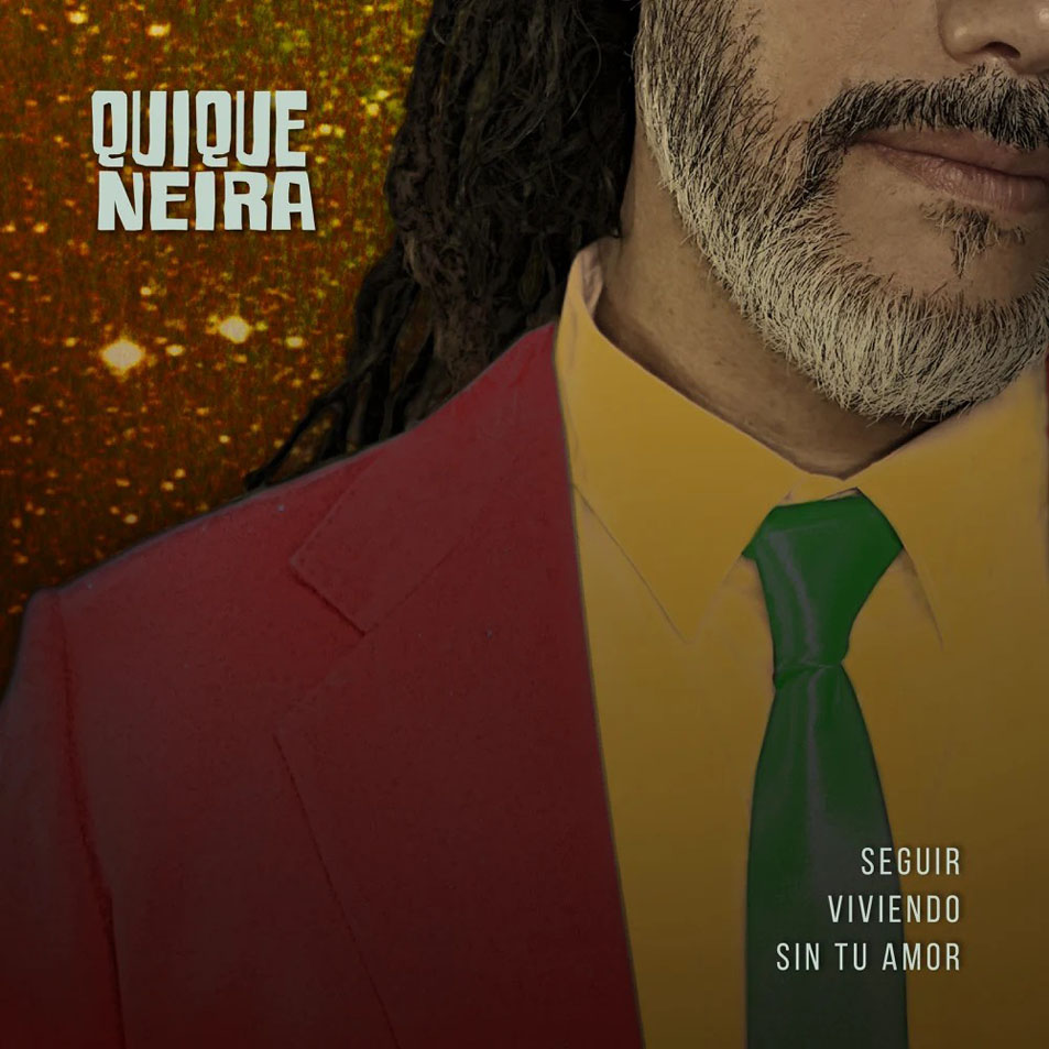 Cartula Frontal de Quique Neira - Seguir Viviendo Sin Tu Amor (Cd Single)