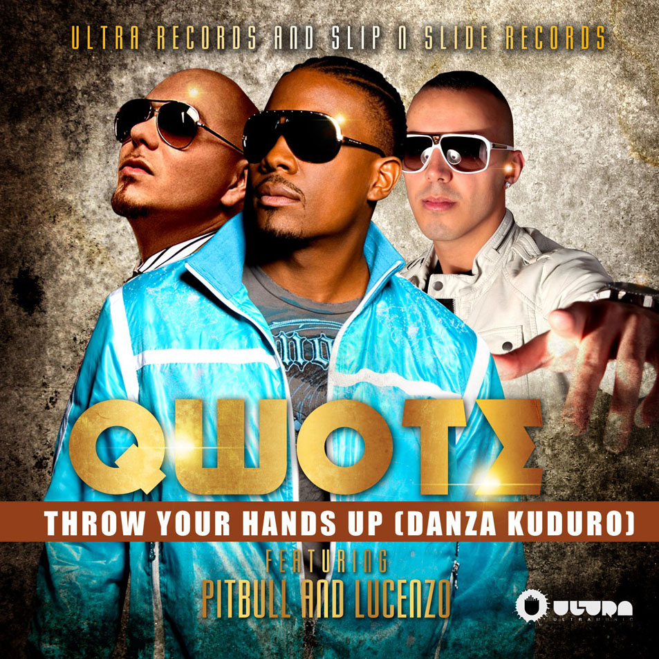 Cartula Frontal de Qwote - Throw Your Hands Up (Dancar Kuduro) (Featuring Pitbull & Lucenzo) (Cd Single)