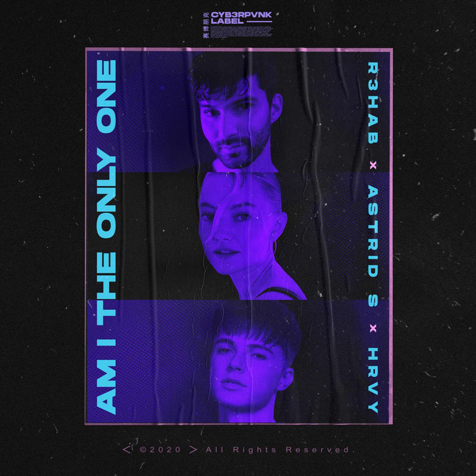 Cartula Frontal de R3hab - Am I The Only One (Featuring Astrid S & Hrvy) (Cd Single)