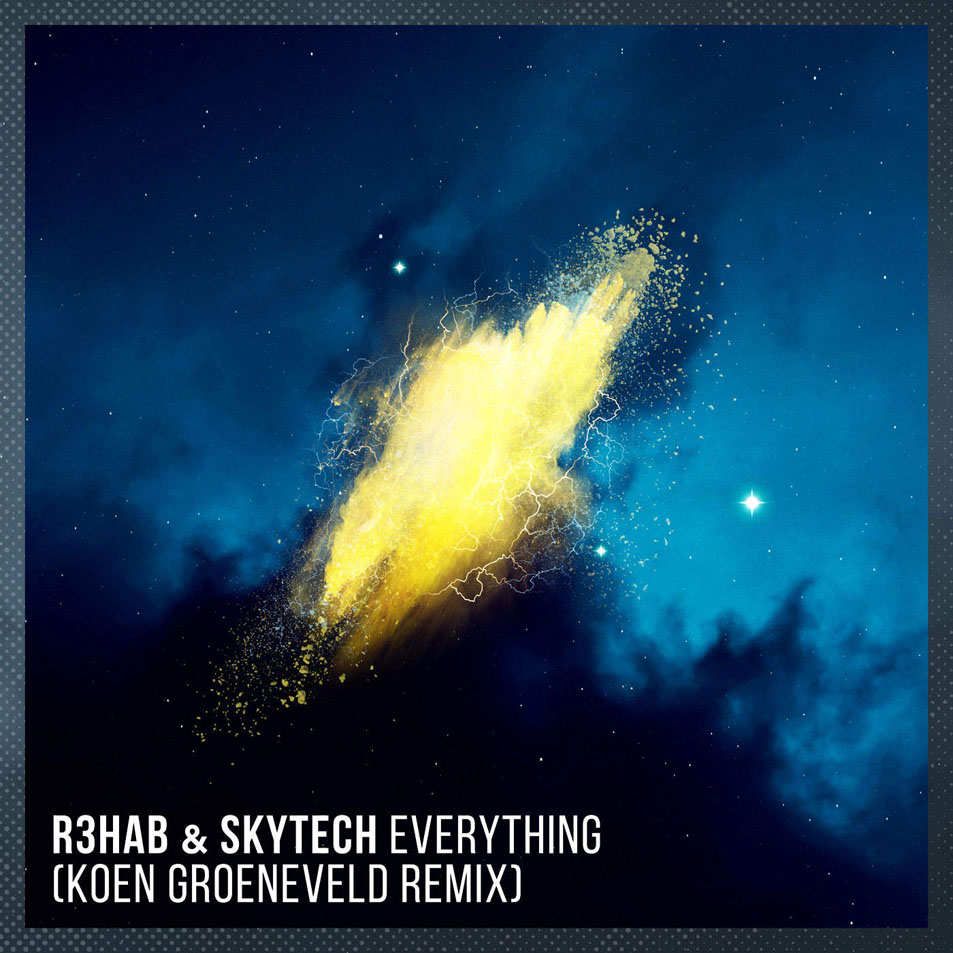 Cartula Frontal de R3hab - Everything (Featuring Skytech) (Koen Groeneveld Remix) (Cd Single)