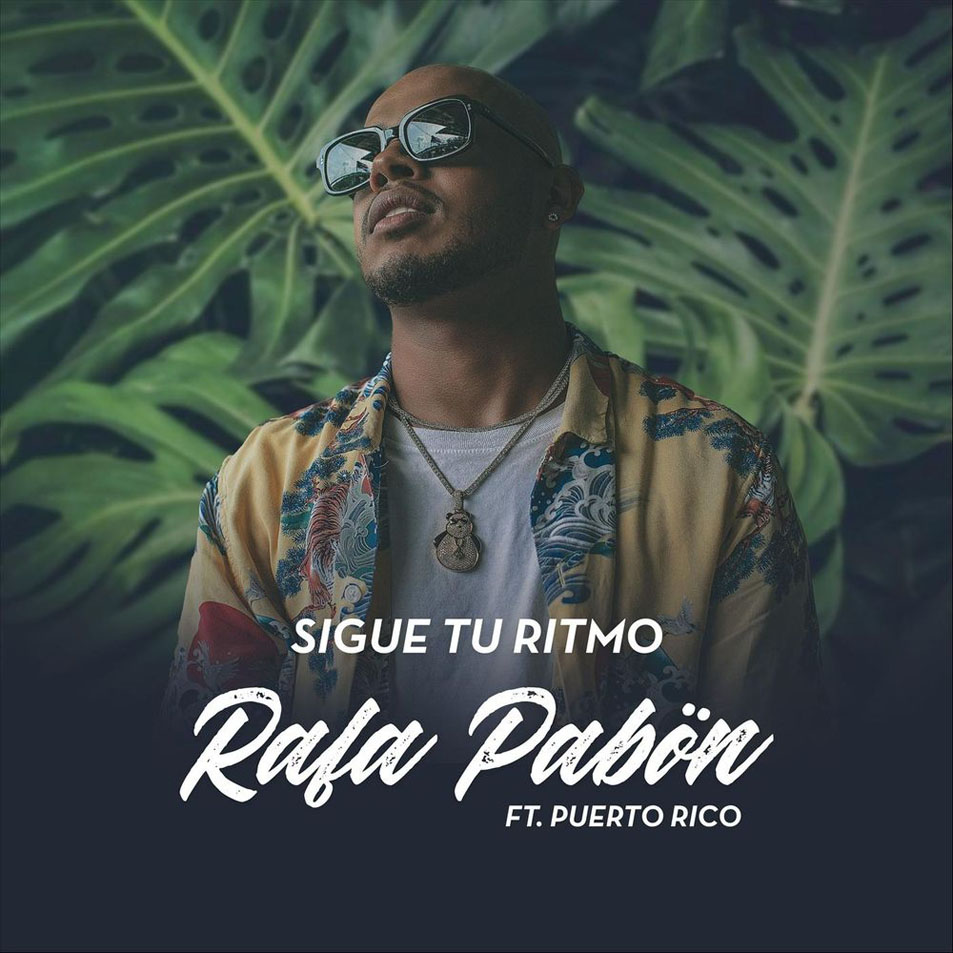 Cartula Frontal de Rafa Pabon - Sigue Tu Ritmo (Featuring Puerto Rico) (Cd Single)