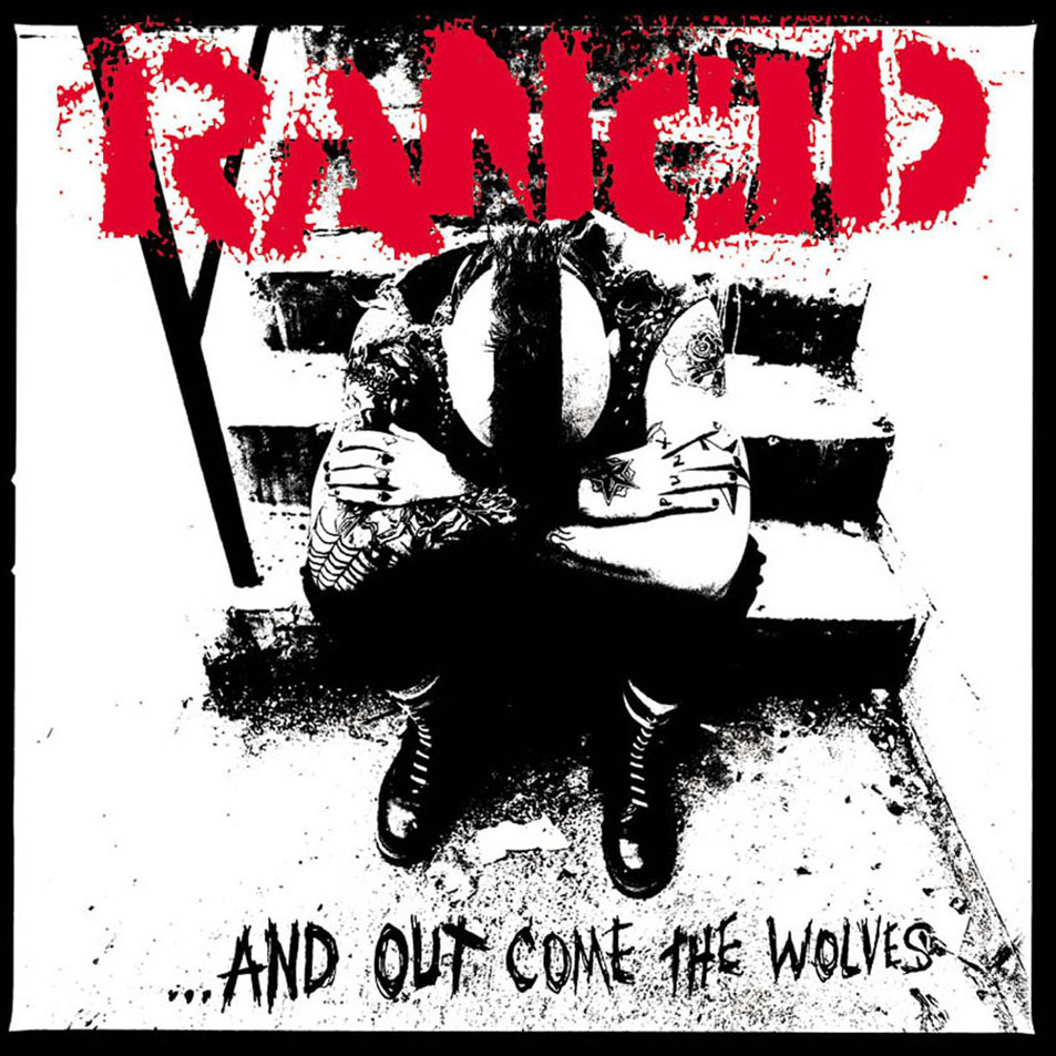 Cartula Frontal de Rancid - And Out Come The Wolves (20th Anniversary)