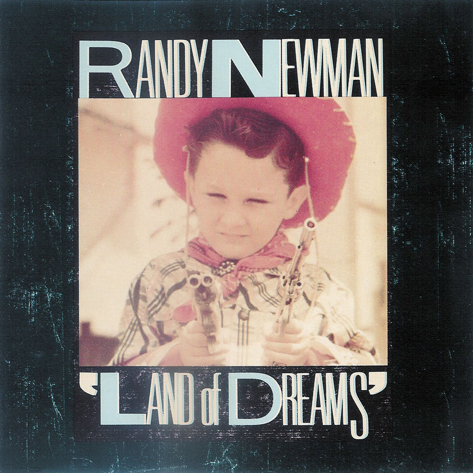 Cartula Frontal de Randy Newman - Land Of Dreams