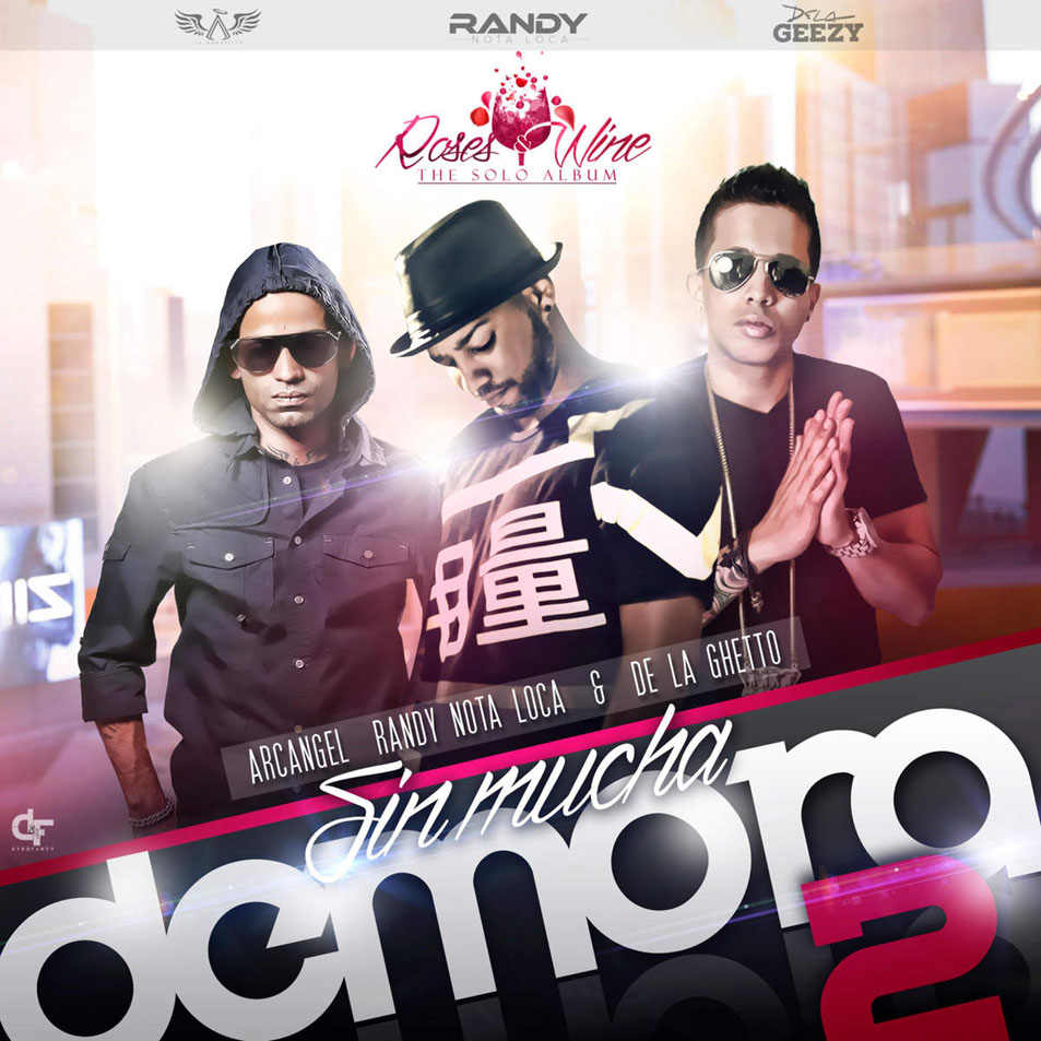 Cartula Frontal de Randy Nota Loca - Sin Mucha Demora 2 (Featuring Arcangel & De La Ghetto) (Cd Single)