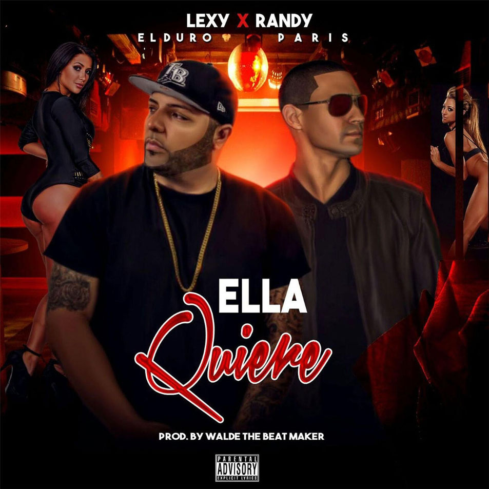 Cartula Frontal de Randy Paris - Ella Quiere (Featuring Lexy El Duro) (Cd Single)
