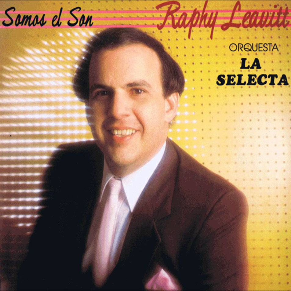 Cartula Frontal de Raphy Leavitt Y Orquesta La Selecta - Somos El Son