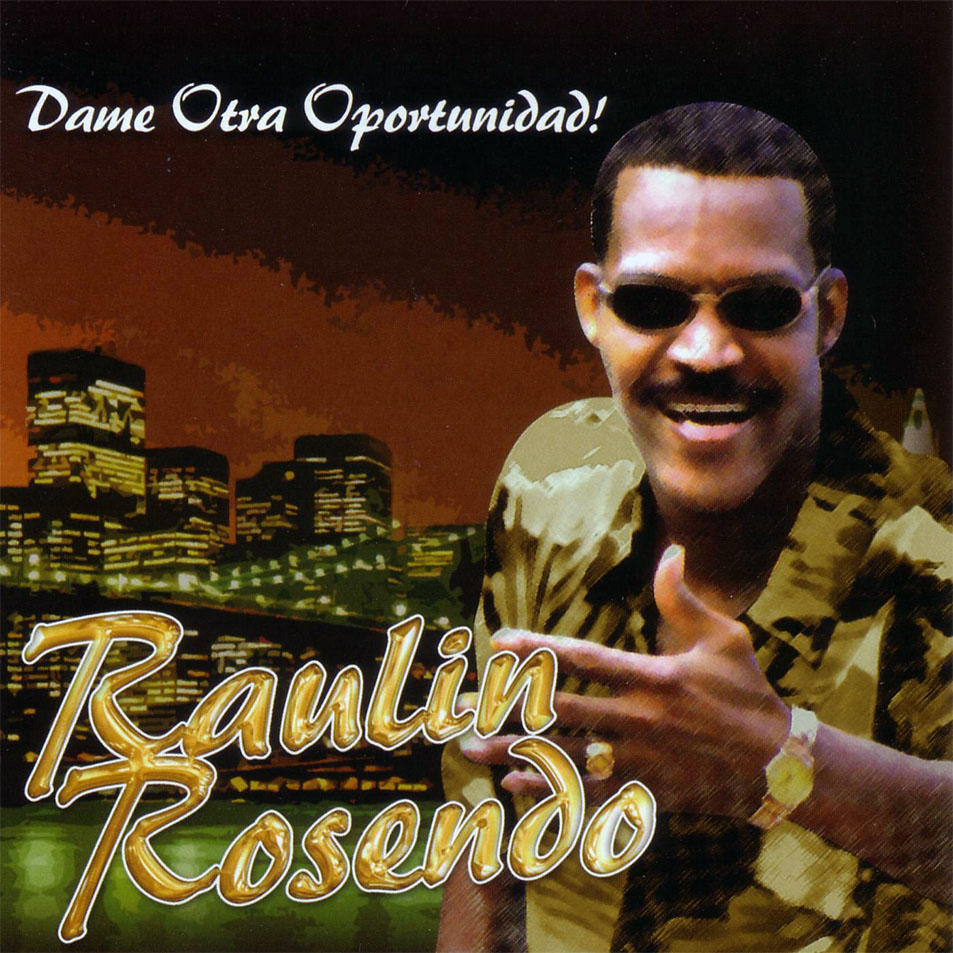 Cartula Frontal de Raulin Rosendo - Dame Otra Oportunidad