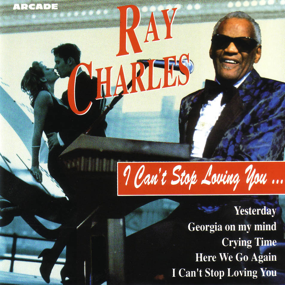 Cartula Frontal de Ray Charles - I Can't Stop Loving You