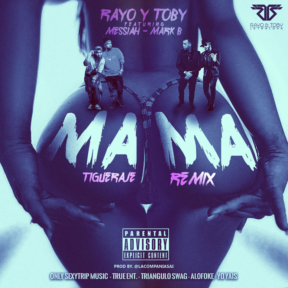 Cartula Frontal de Rayo & Toby - Mama (Featuring Messiah & Mark B) (Tigueraje Remix) (Cd Single)