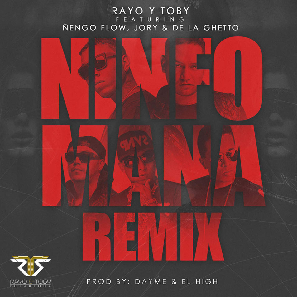 Cartula Frontal de Rayo & Toby - Ninfomana (Featuring engo Flow, Jory Boy & De La Ghetto) (Remix) (Cd Single)