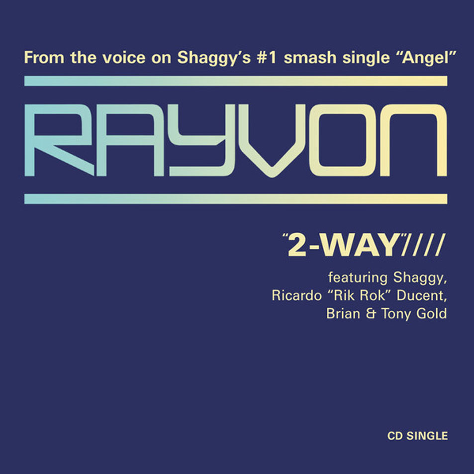 Cartula Frontal de Rayvon - 2-Way (Featuring Shaggy, Rik Rok, Brian & Tony Gold) (Cd Single)