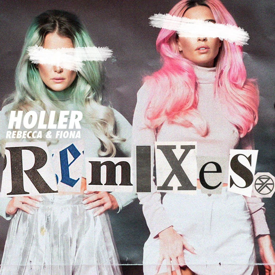 Cartula Frontal de Rebecca & Fiona - Holler (Remixes) (Cd Single)