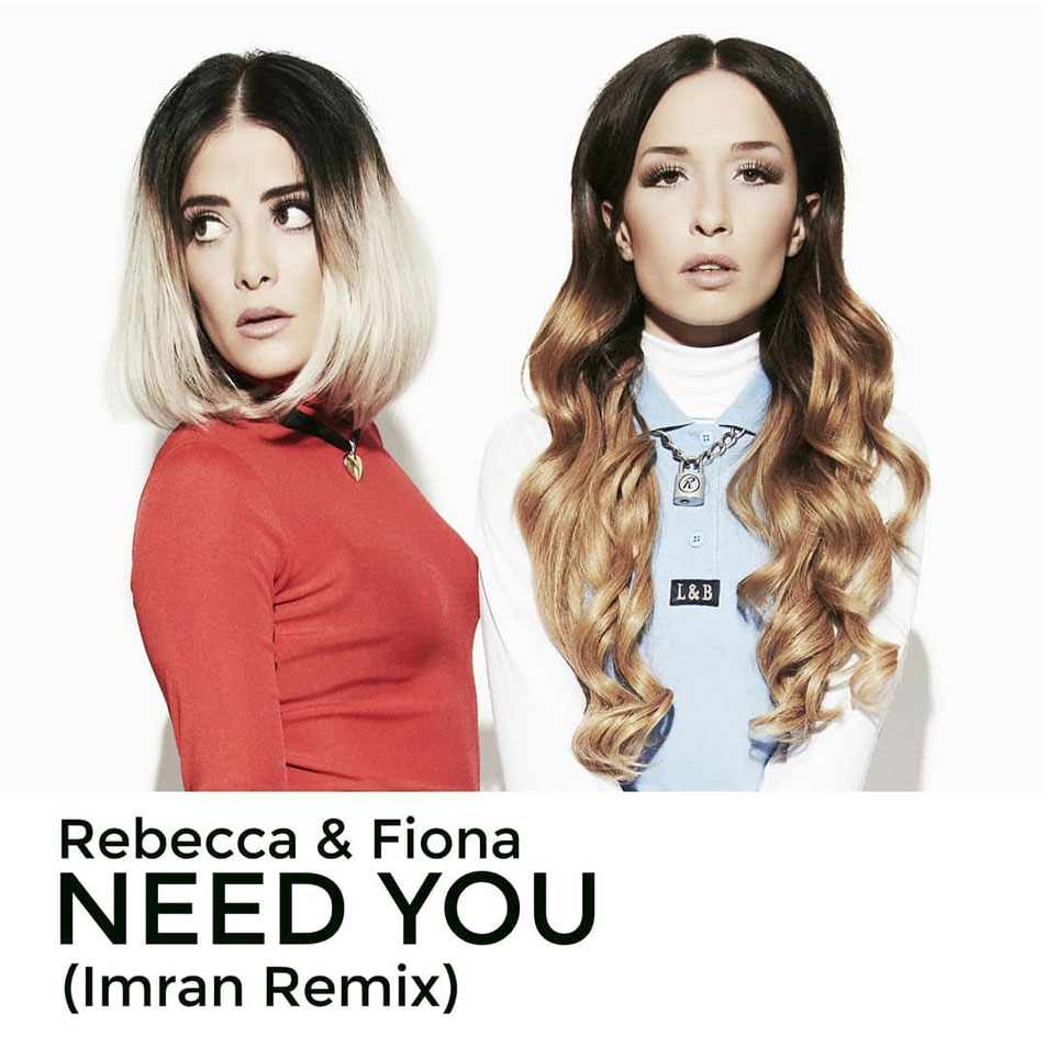 Cartula Frontal de Rebecca & Fiona - Need You (Imran Remix) (Cd Single)