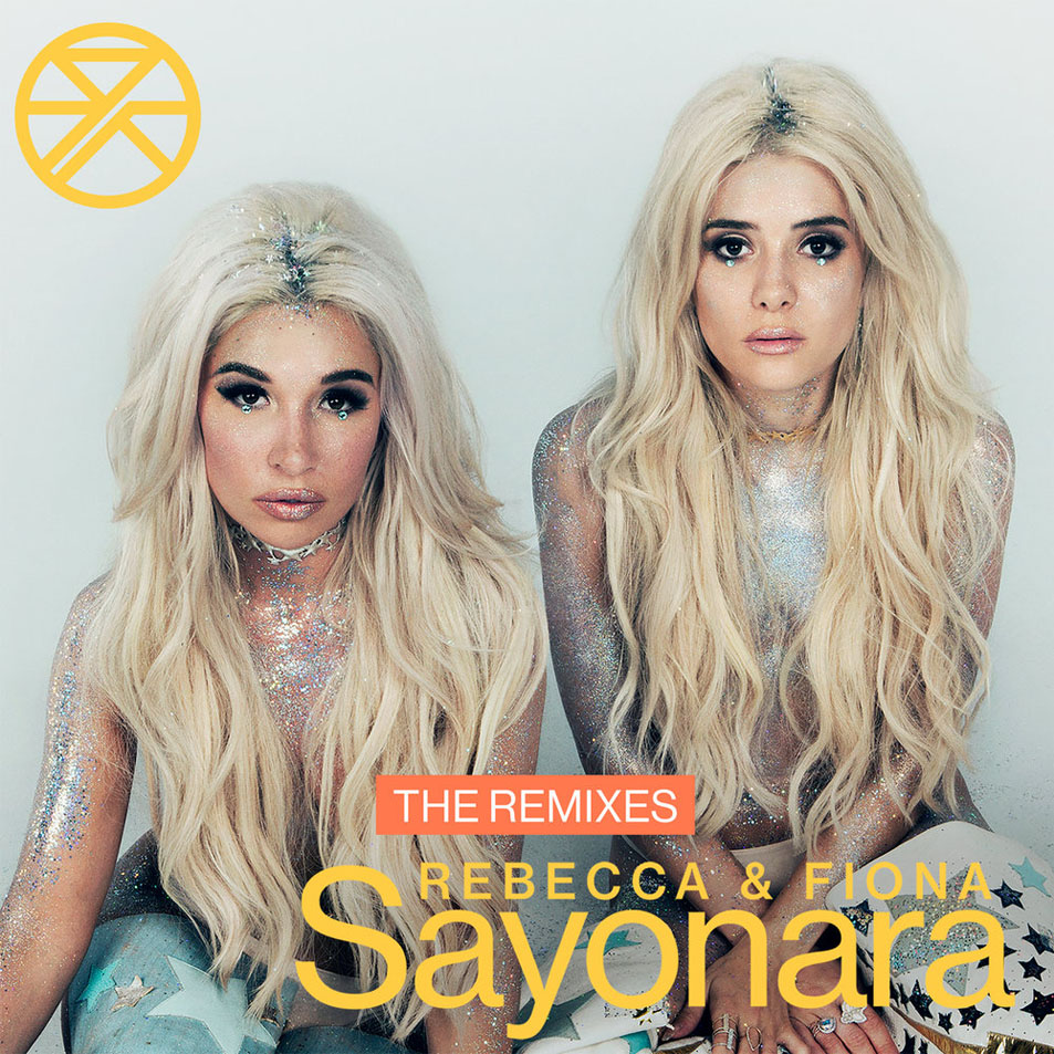 Cartula Frontal de Rebecca & Fiona - Sayonara (The Remixes) (Ep)