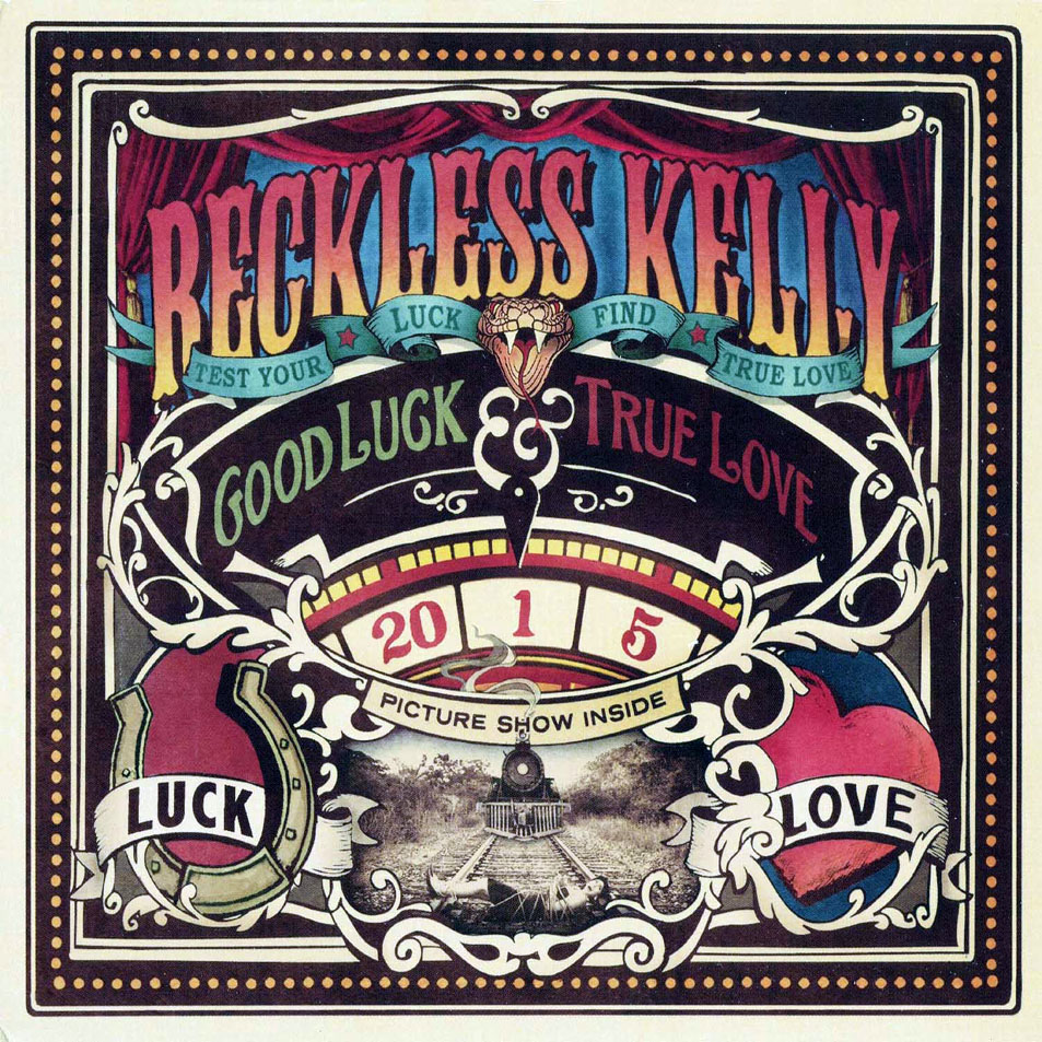 Cartula Frontal de Reckless Kelly - Good Luck & True Love