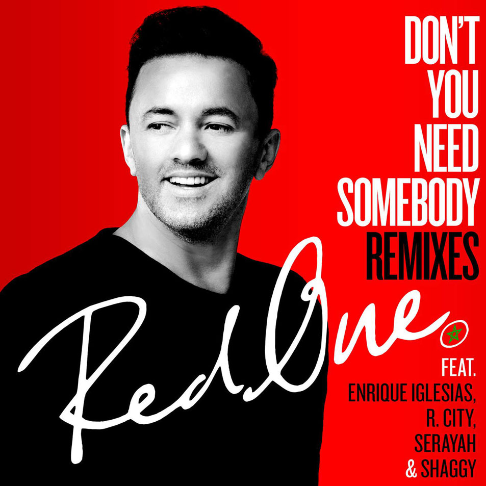 Cartula Frontal de Redone - Don't You Need Somebody (Featuring Enrique Iglesias, R. City, Serayah & Shaggy) (Remixes) (Ep)