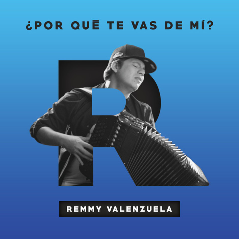 Cartula Frontal de Remmy Valenzuela - Por Que Te Vas De Mi? (Cd Single)