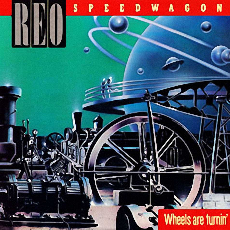 Cartula Frontal de Reo Speedwagon - Wheels Are Turnin'