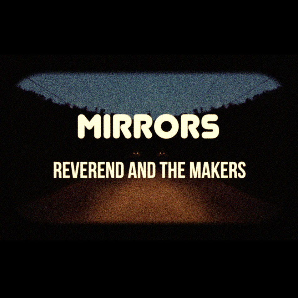 Cartula Frontal de Reverend & The Makers - Mirrors