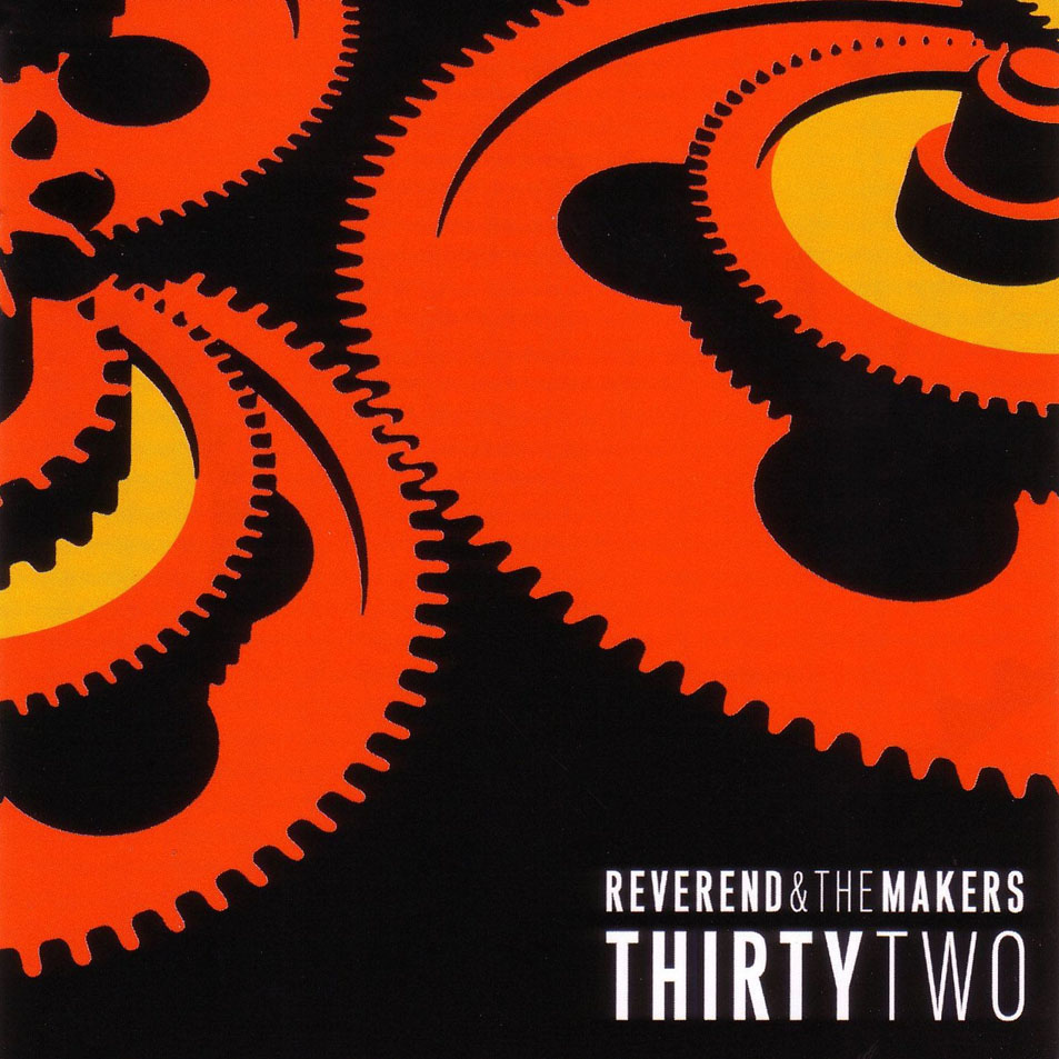 Cartula Frontal de Reverend & The Makers - Thirty Two