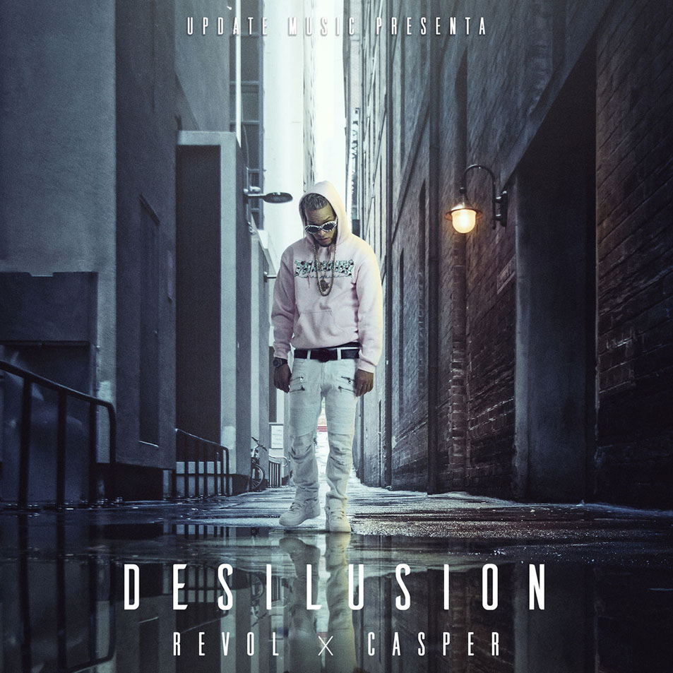 Cartula Frontal de Revol - Desilusion (Featuring Casper Magico) (Cd Single)
