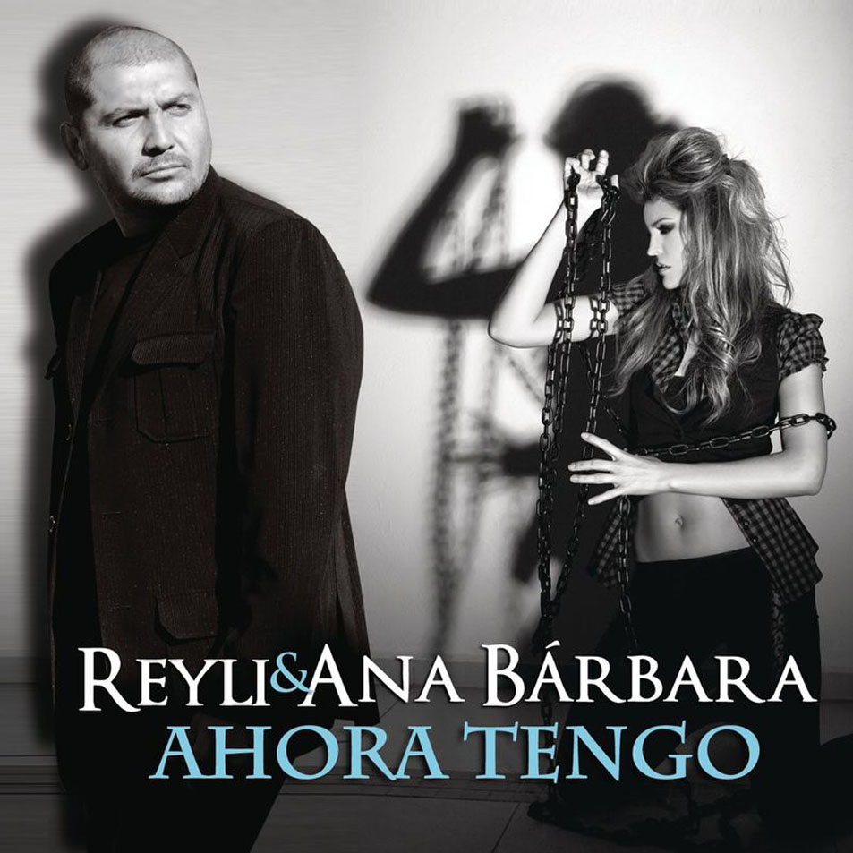 Cartula Frontal de Reyli - Ahora Tengo (Featuring Ana Barbara) (Cd Single)