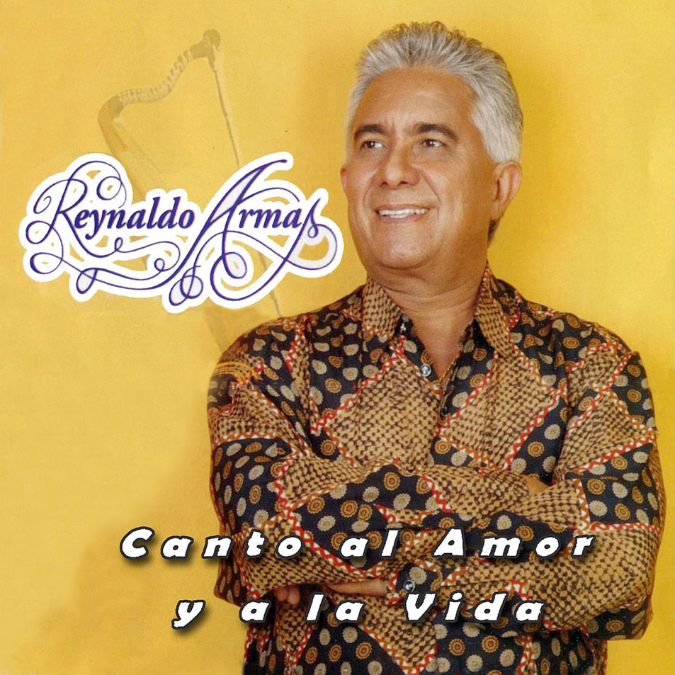 Cartula Frontal de Reynaldo Armas - Canto Al Amor Y A La Vida