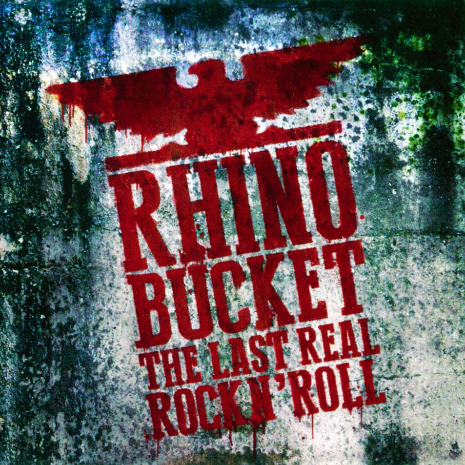 Cartula Frontal de Rhino Bucket - The Last Real Rock 'n' Roll