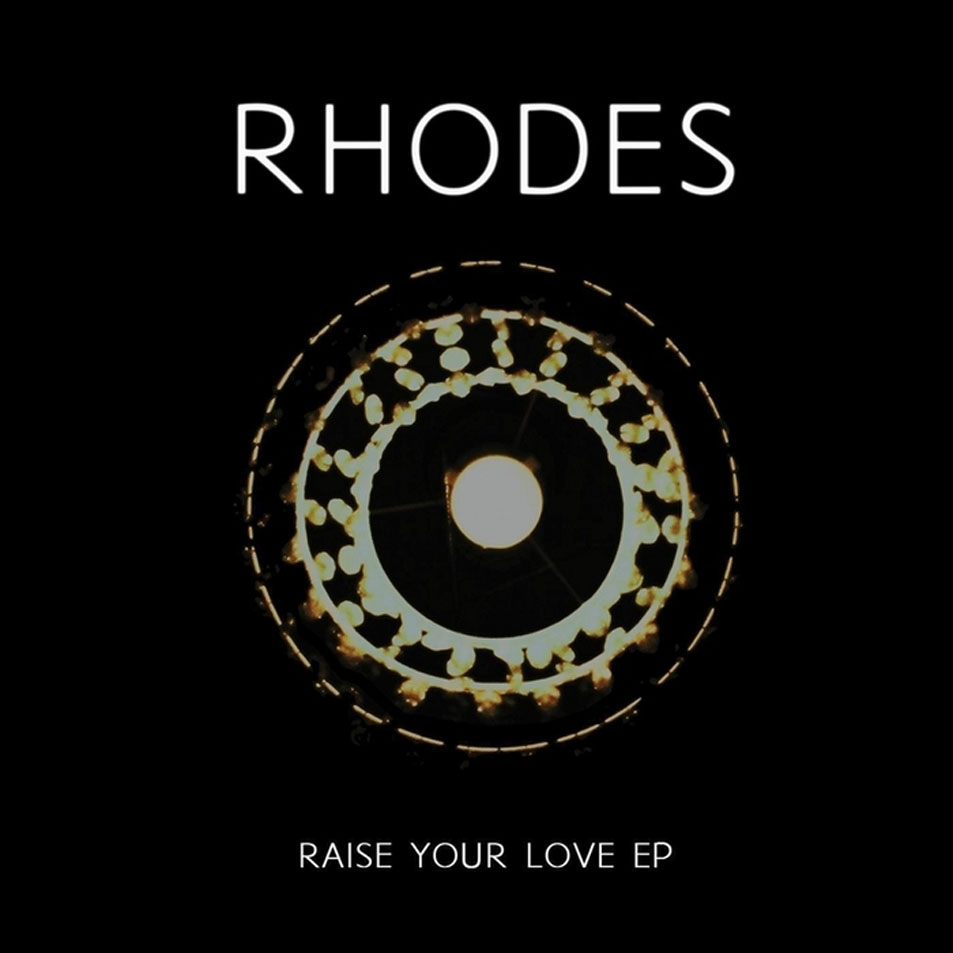 Cartula Frontal de Rhodes - Raise Your Love (Ep)