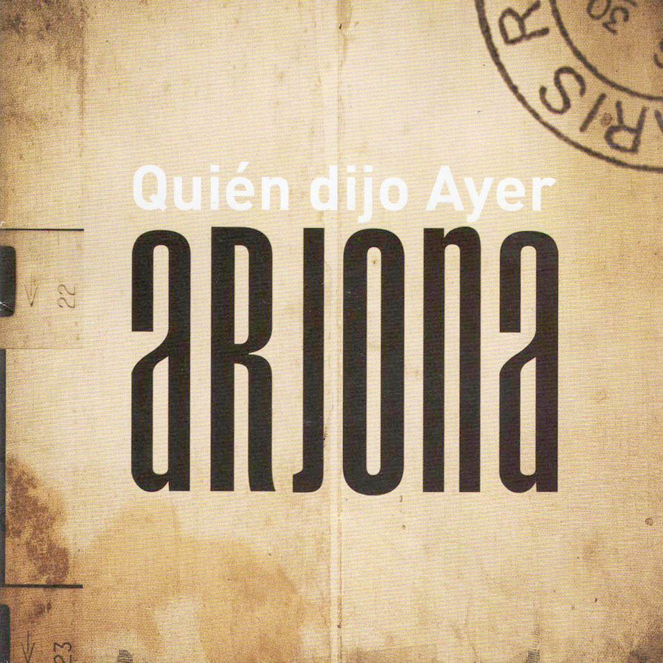 Cartula Frontal de Ricardo Arjona - Quien Dijo Ayer (Edicion Especial)