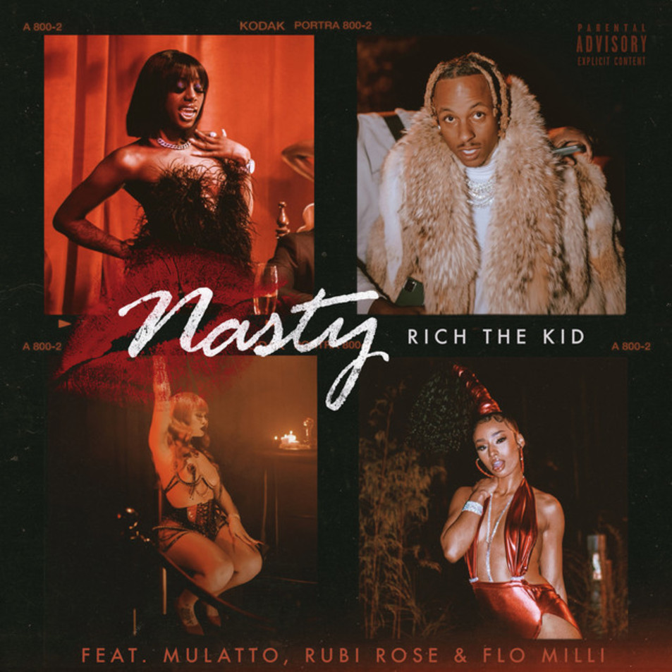 Cartula Frontal de Rich The Kid - Nasty (Featuring Mulatto, Rubi Rose & Flo Milli) (Cd Single)