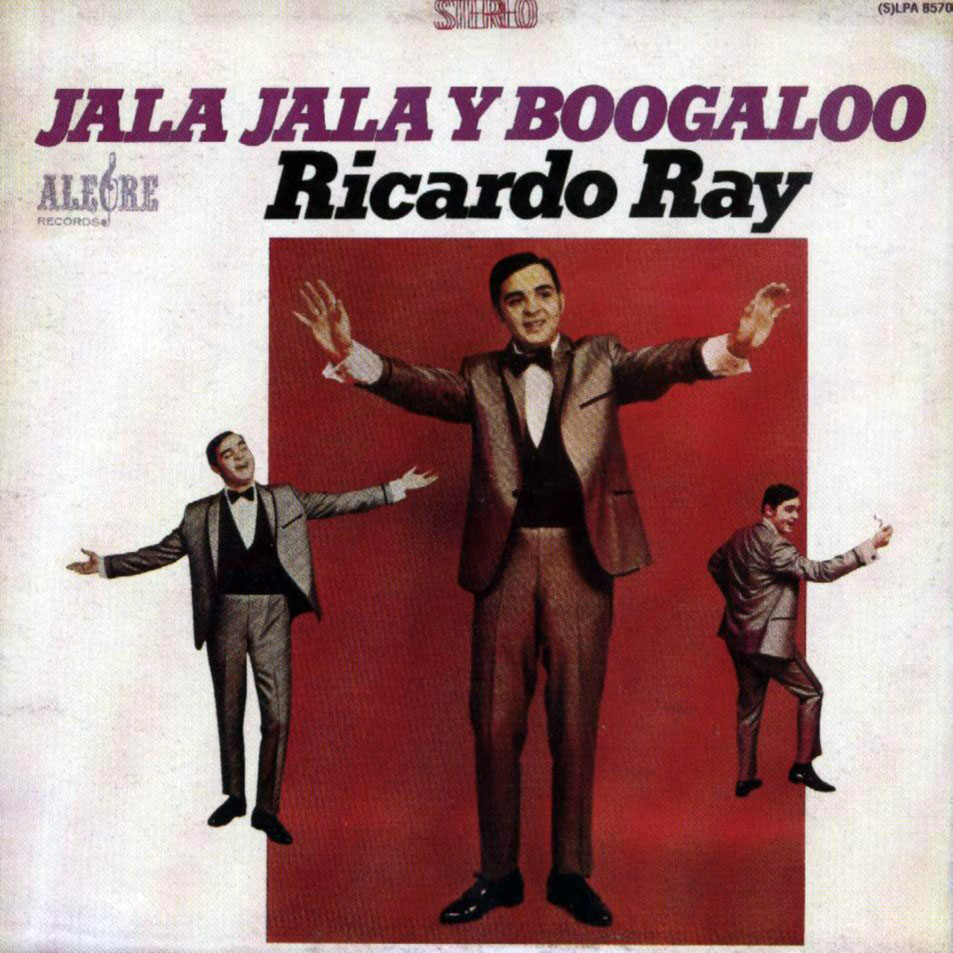 Cartula Frontal de Richie Ray - Jala, Jala Y Boogaloo
