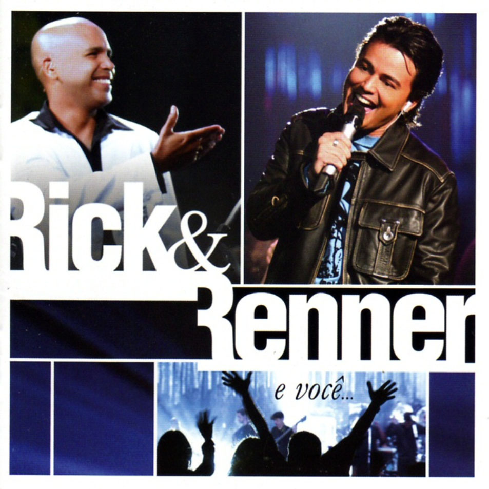 Cartula Frontal de Rick & Renner - Rick & Renner E Voce... (Ao Vivo)