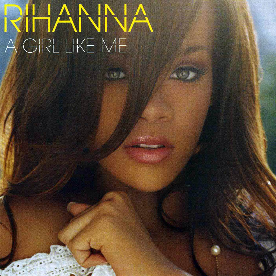 Cartula Frontal de Rihanna - A Girl Like Me