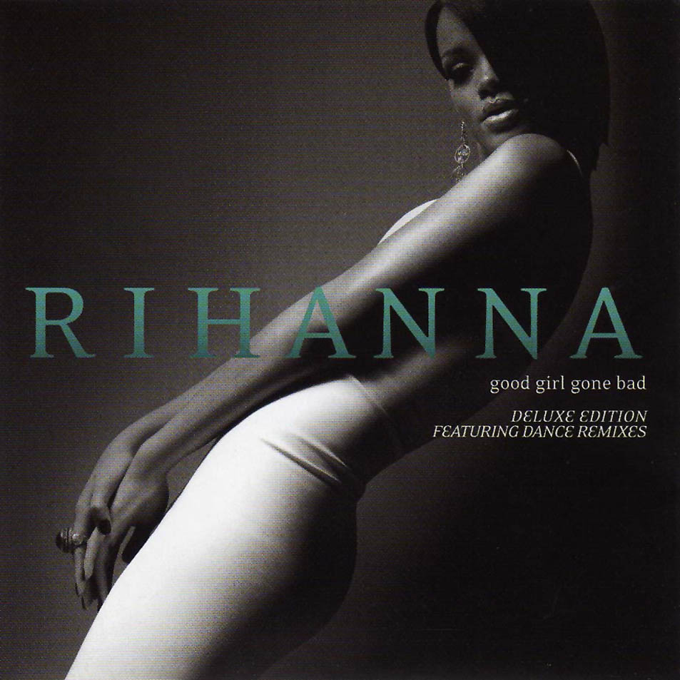 Cartula Frontal de Rihanna - Good Girl Gone Bad (Deluxe Edition)