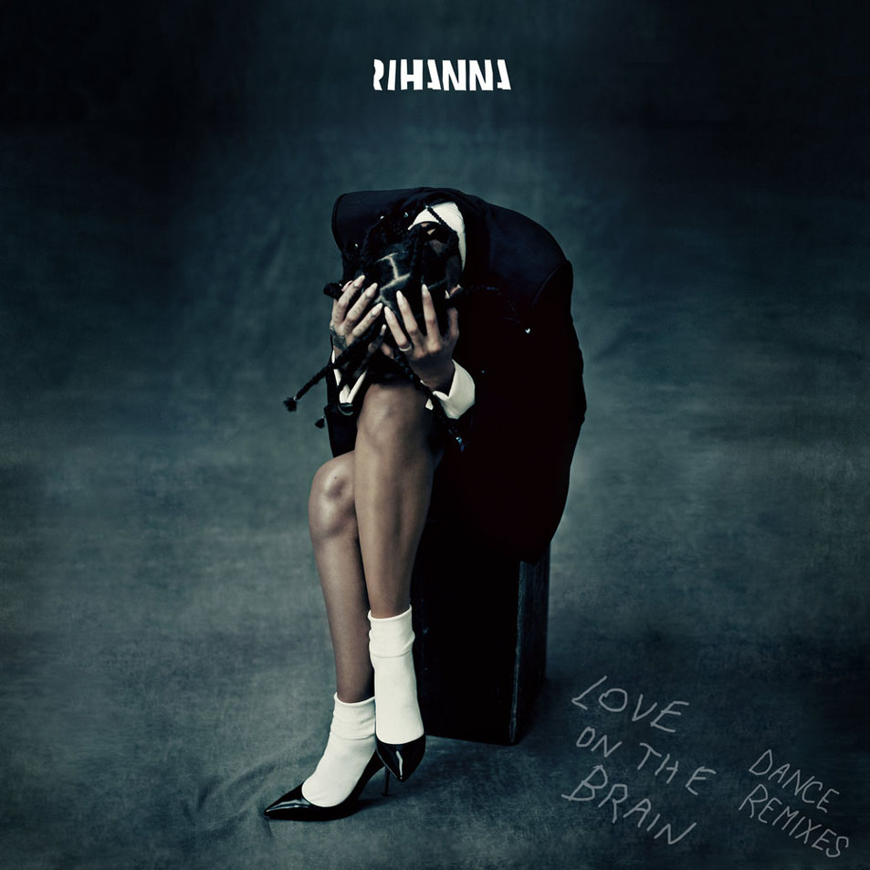 Cartula Frontal de Rihanna - Love On The Brain (Dance Remixes) (Ep)